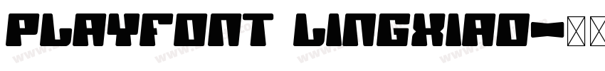 PlayFont Lingxiao字体转换